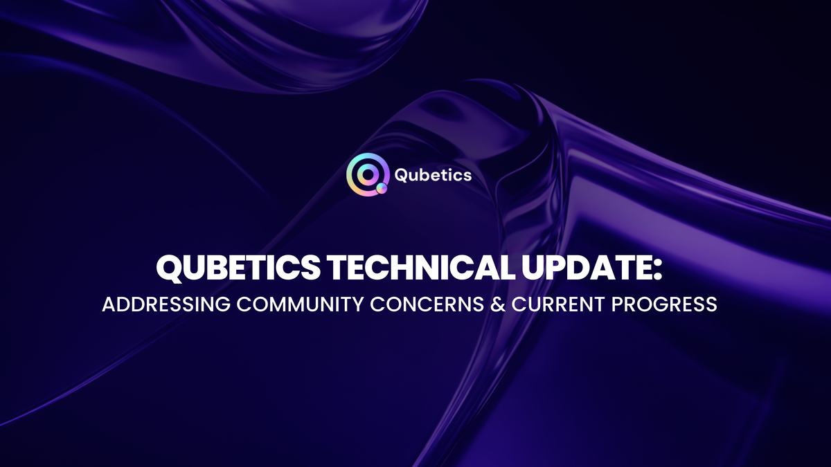 Qubetics Technical Update: Addressing Community Concerns & Current Progress